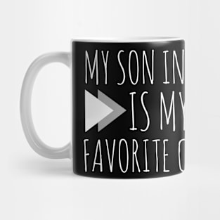 My Son in law is my Favorite child Mug